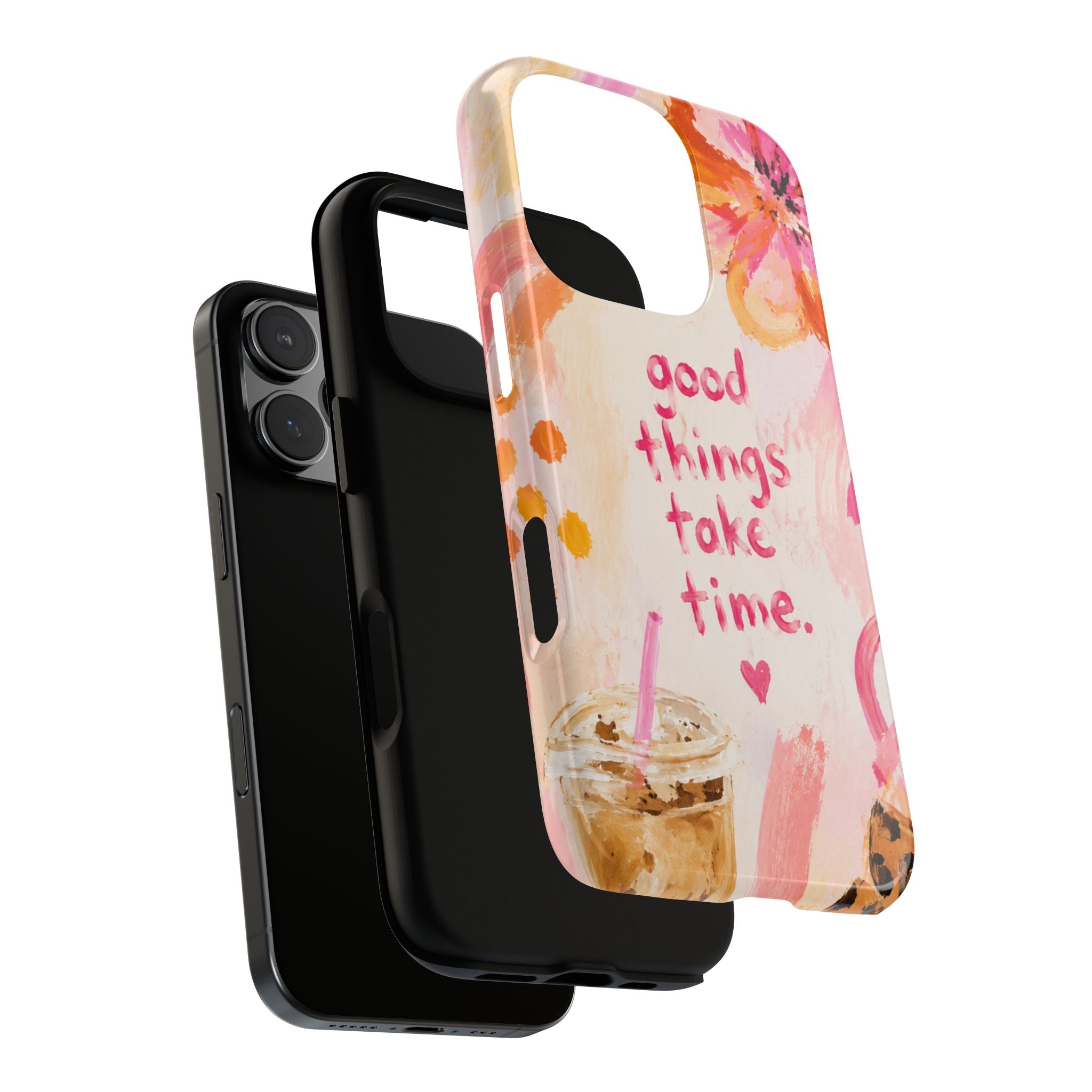 Good Things Take Time Floral Acrylic Case
