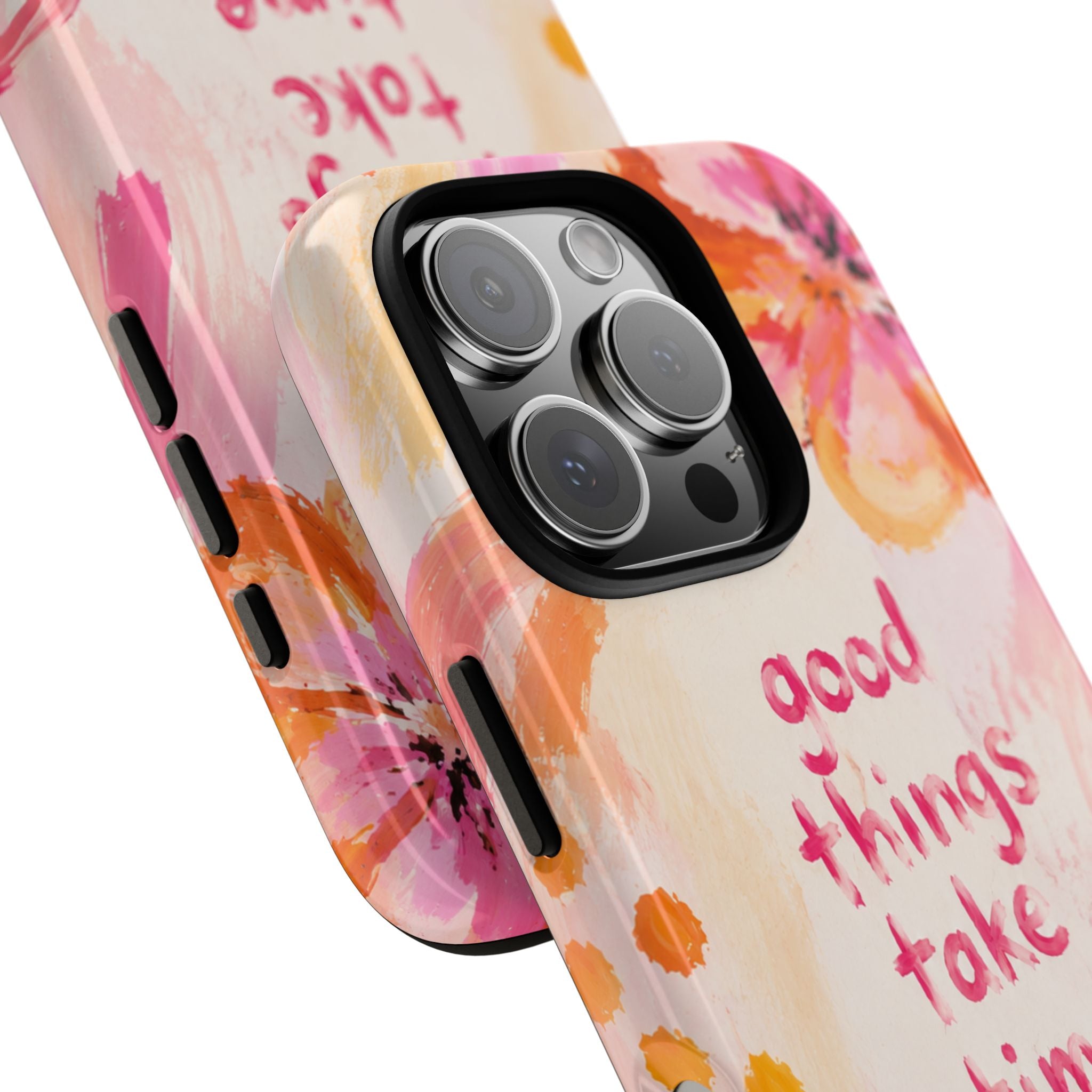 Good Things Take Time Floral Acrylic Case