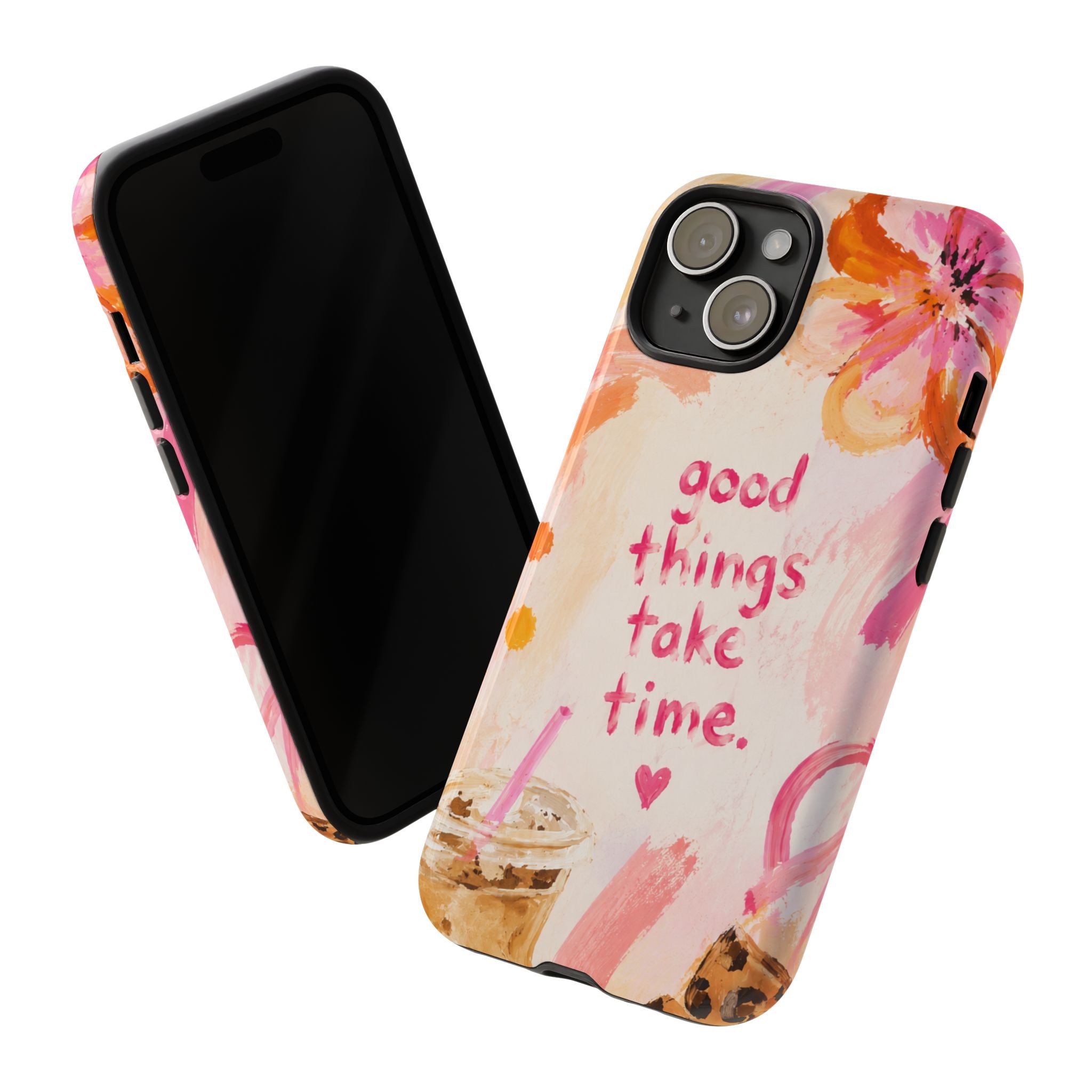 Good Things Take Time Floral Acrylic Case